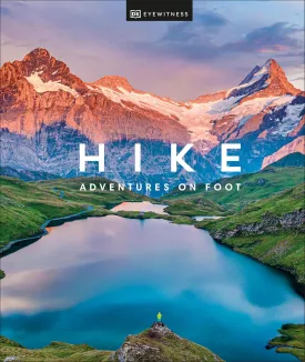 Hike: Adventures on Foot Hardcover  July 12, 2022