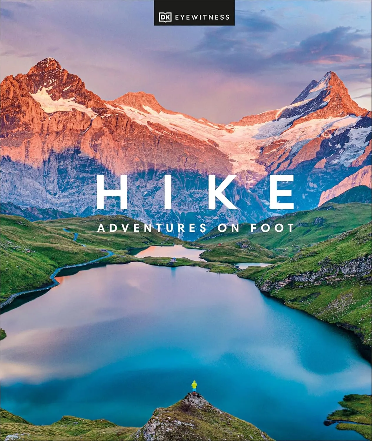 Hike: Adventures on Foot Hardcover  July 12, 2022